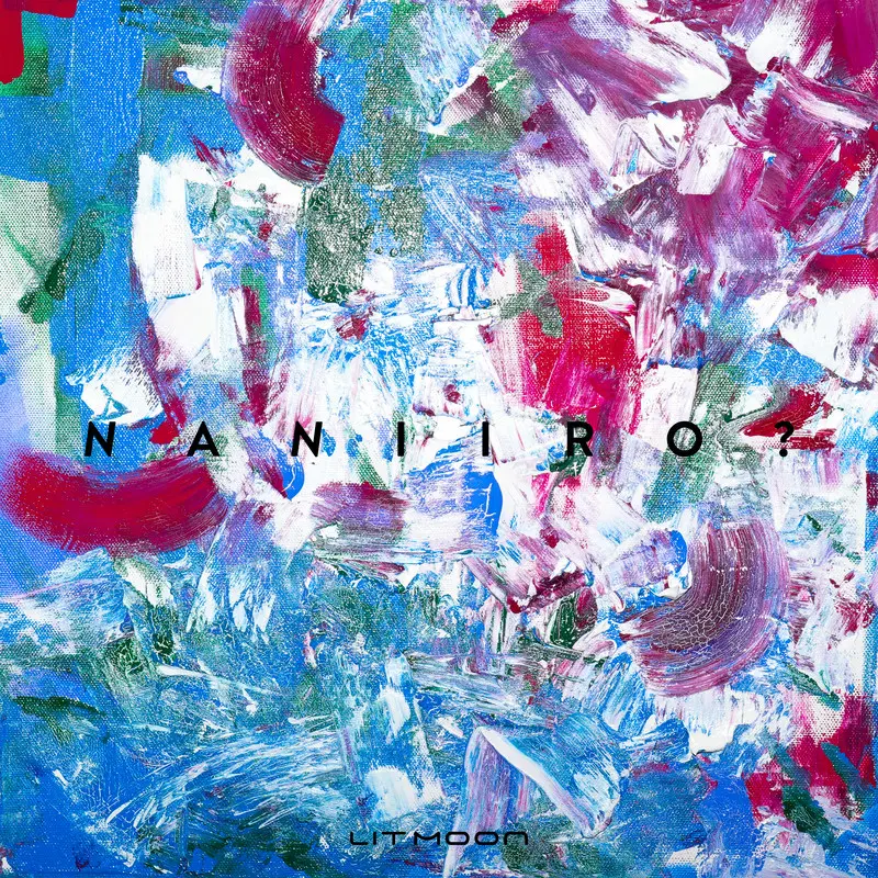 LIT MOON「NANIIRO?」ジャケット